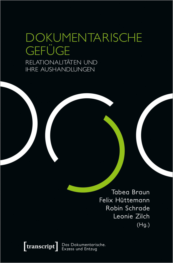 Cover: 9783837666953 | Dokumentarische Gefüge | Relationalitäten und ihre Aushandlungen