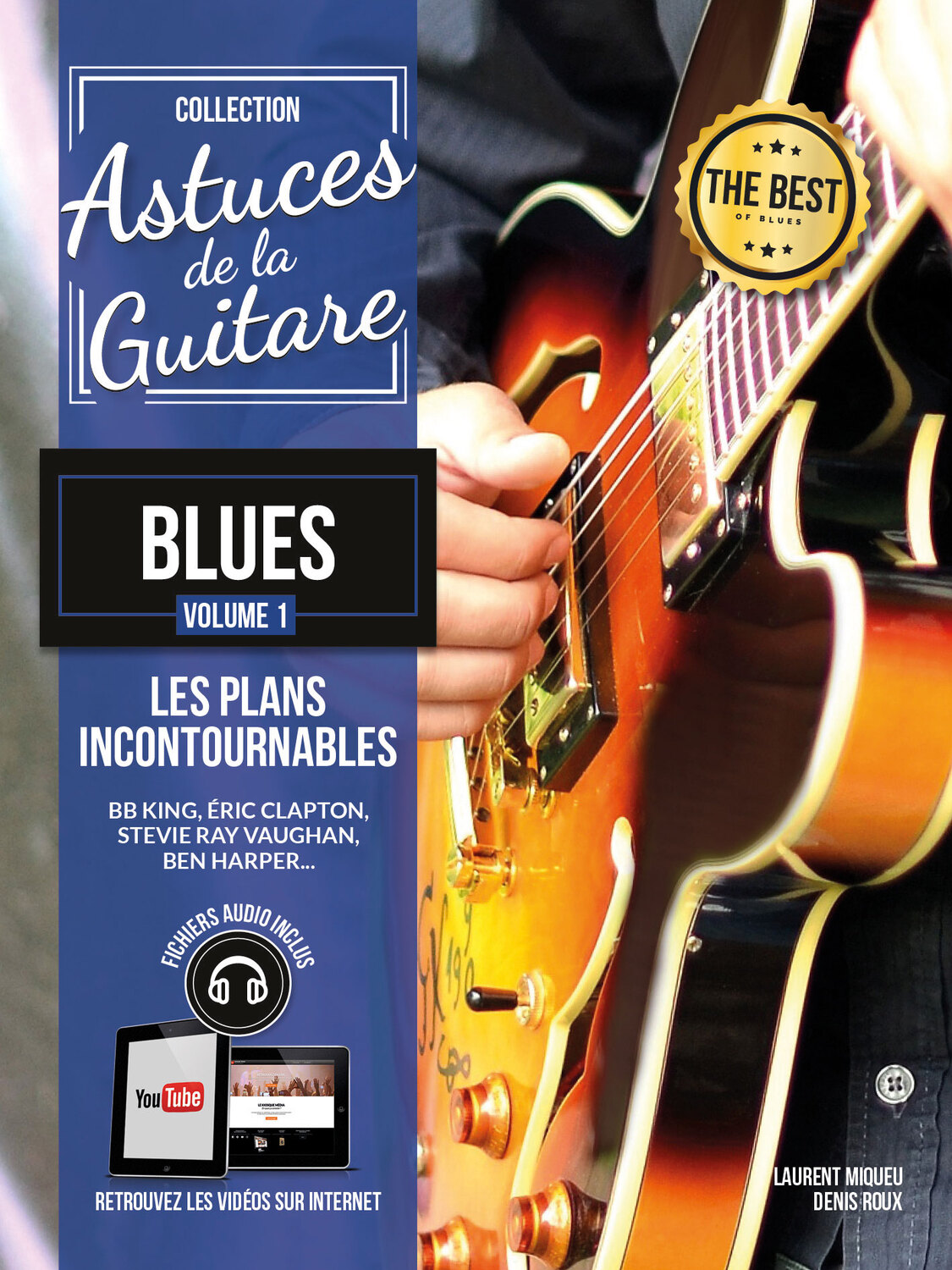 Cover: 9790707006252 | Astuces De La Guitare Blues Vol. 1 | Denis Roux | Coup De Pouce