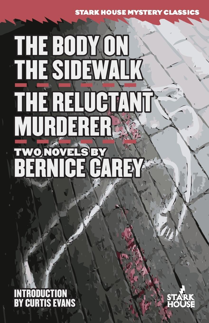 Cover: 9781944520946 | The Body on the Sidewalk / The Reluctant Murderer | Bernice Carey