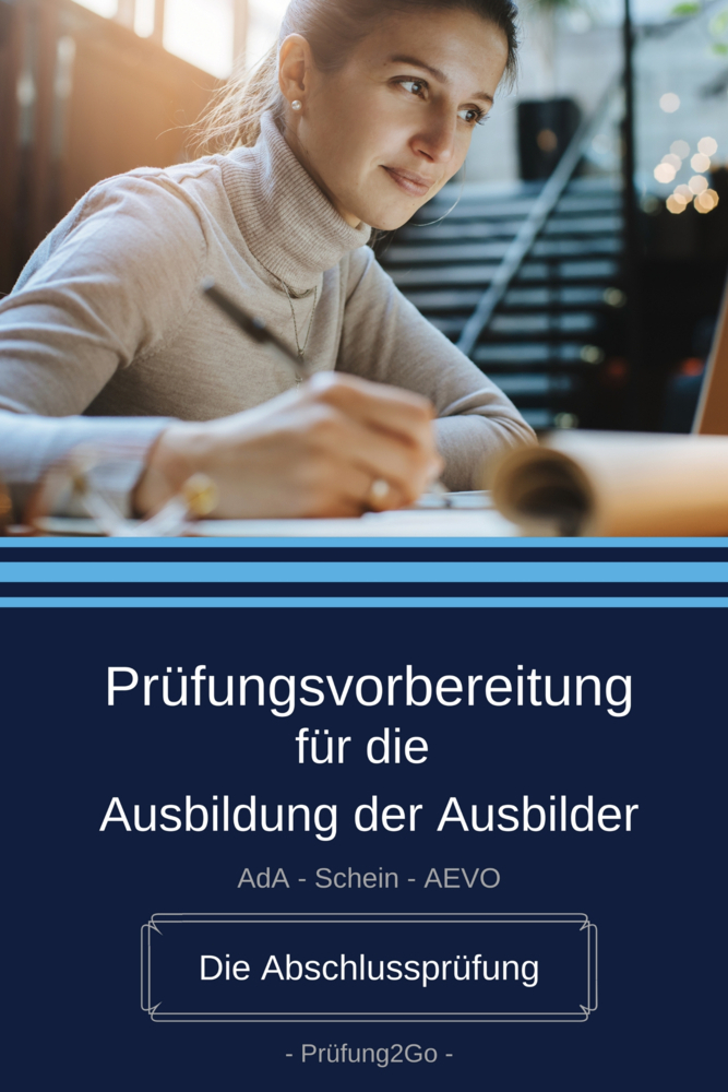 Cover: 9783982123530 | Prüfungsvorbereitung für die Ausbildung der Ausbilder | Prüfung2Go