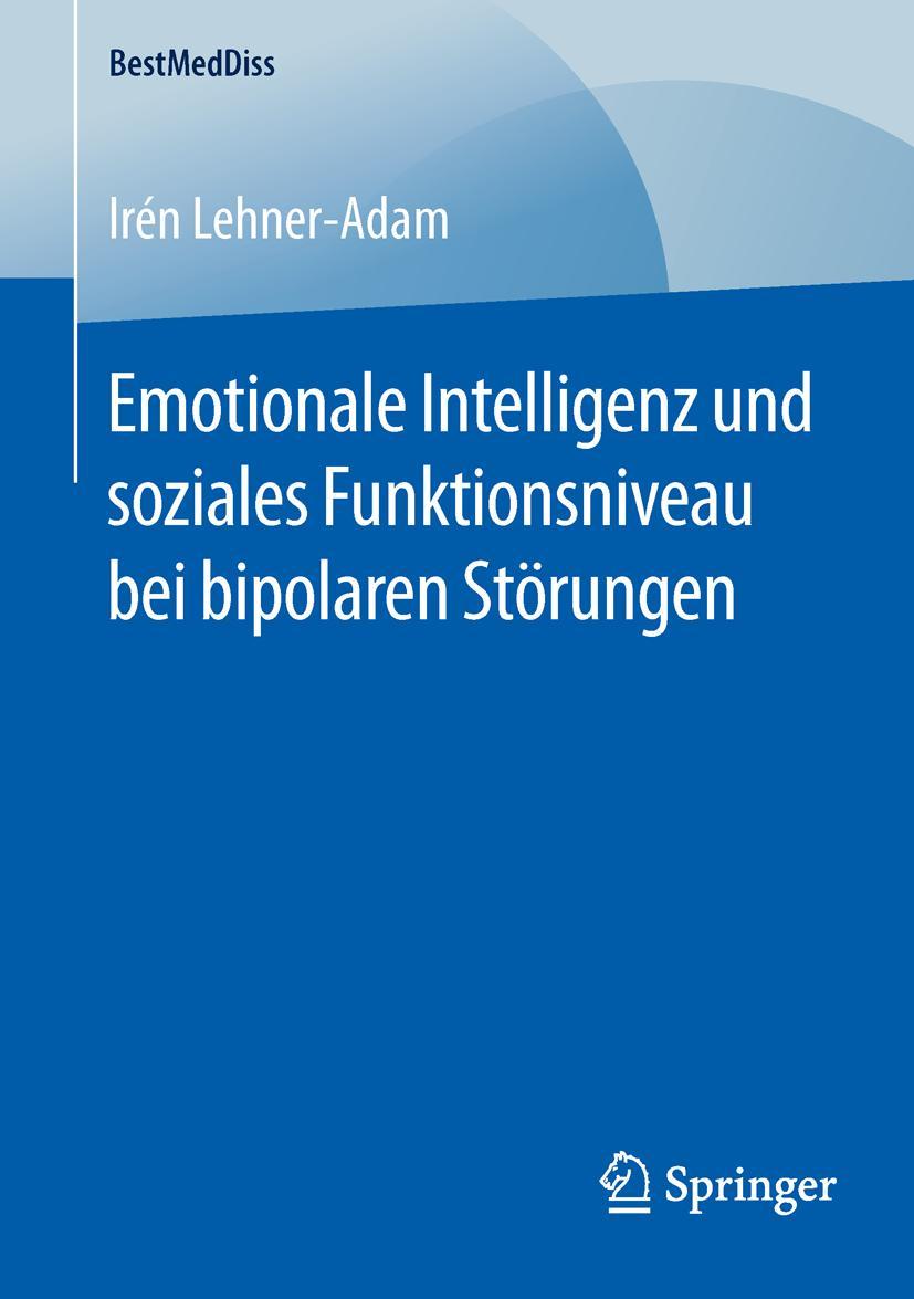 Cover: 9783658127749 | Emotionale Intelligenz und soziales Funktionsniveau bei bipolaren...