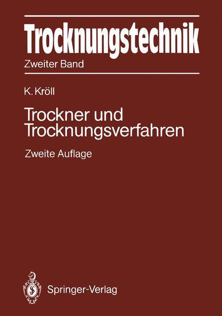 Cover: 9783642618758 | Trocknungstechnik Zweiter Band | Trockner und Trocknungsverfahren