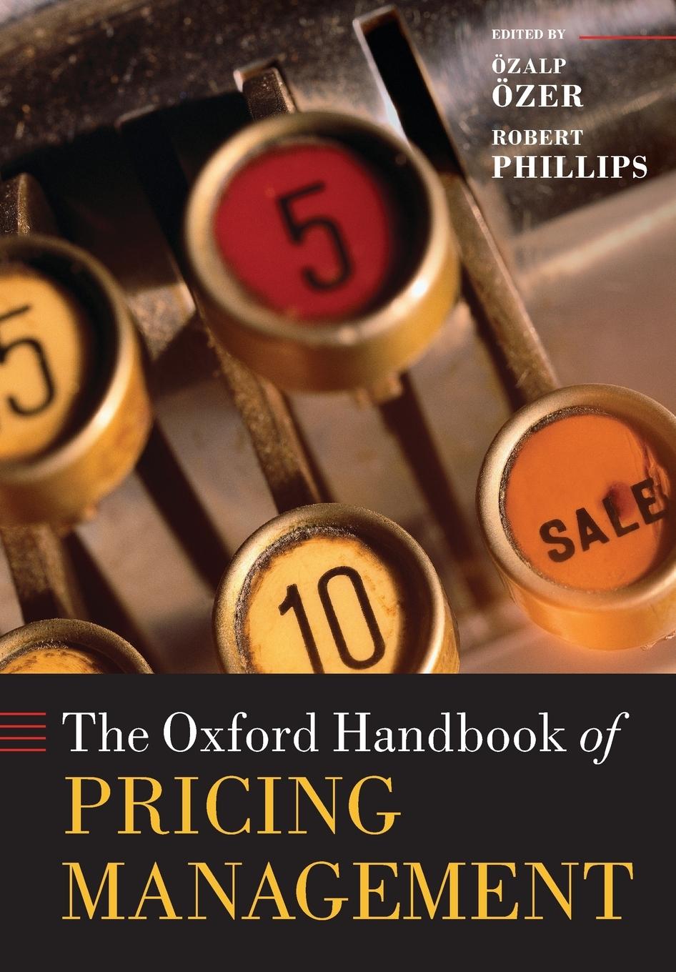 Cover: 9780198714811 | Oxford Handbook of Pricing Management | Ozalp Ozer (u. a.) | Buch