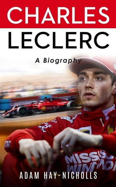 Cover: 9781837730087 | Charles Leclerc | A Biography | Adam Hay-Nicholls | Taschenbuch | 2023