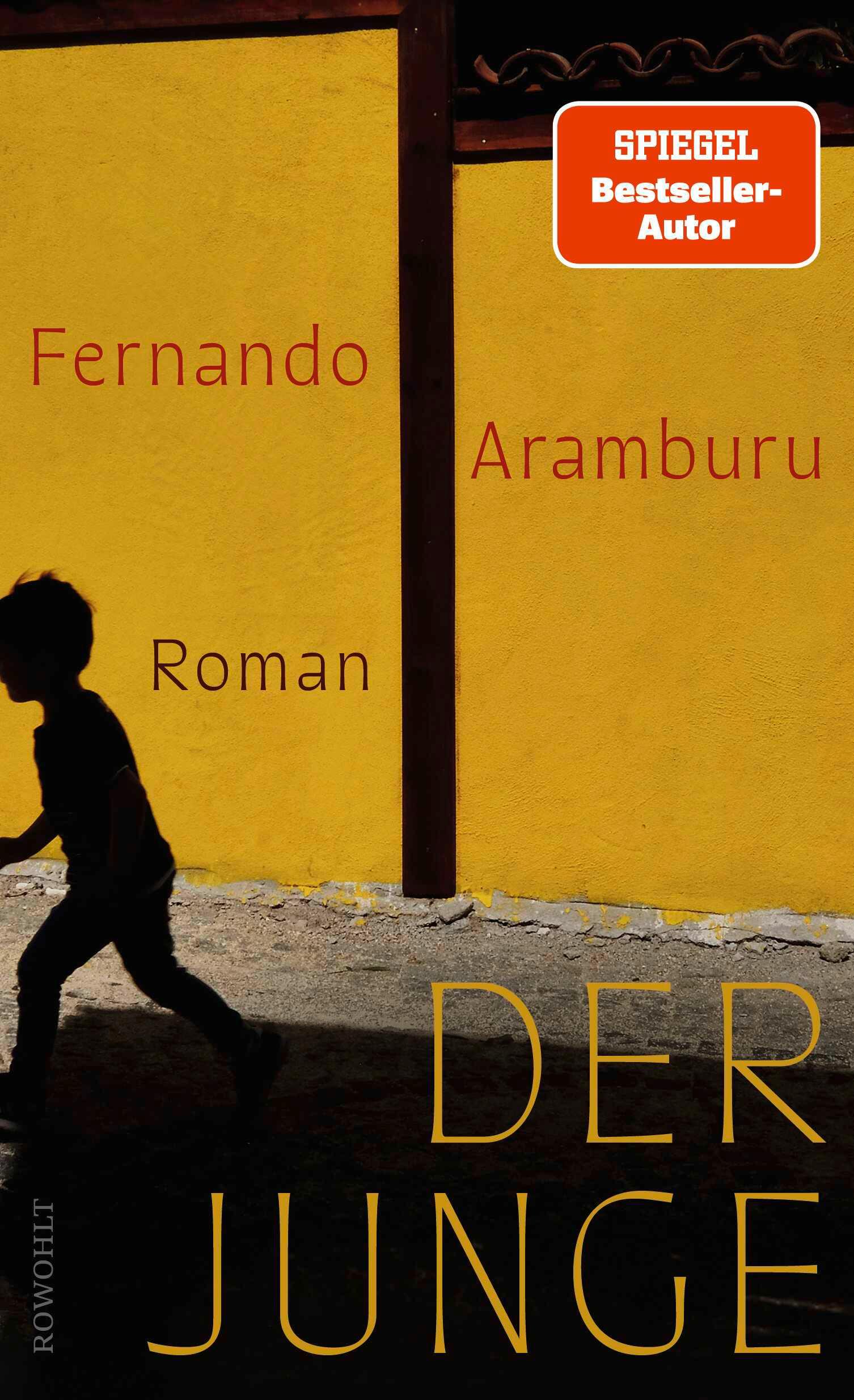 Cover: 9783498007386 | Der Junge | Fernando Aramburu | Buch | 256 S. | Deutsch | 2025