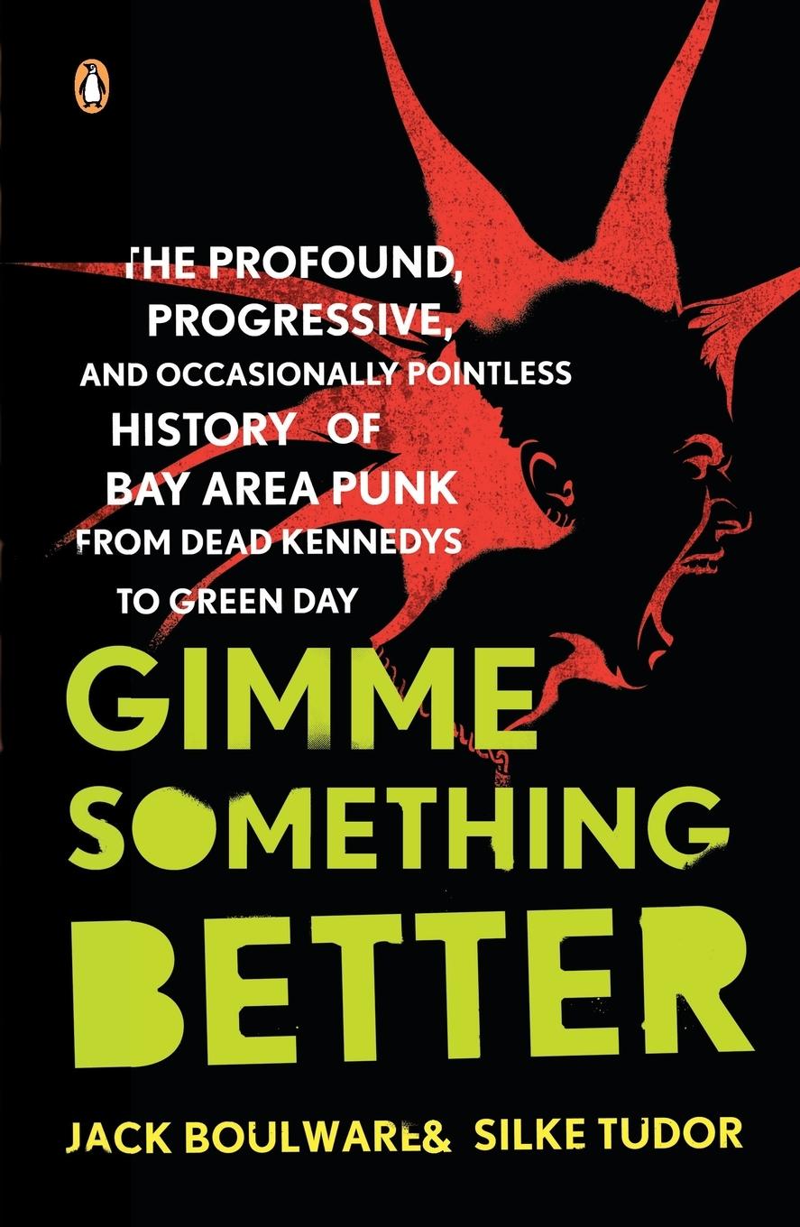 Cover: 9780143113805 | Gimme Something Better | Jack Boulware (u. a.) | Taschenbuch | 2009