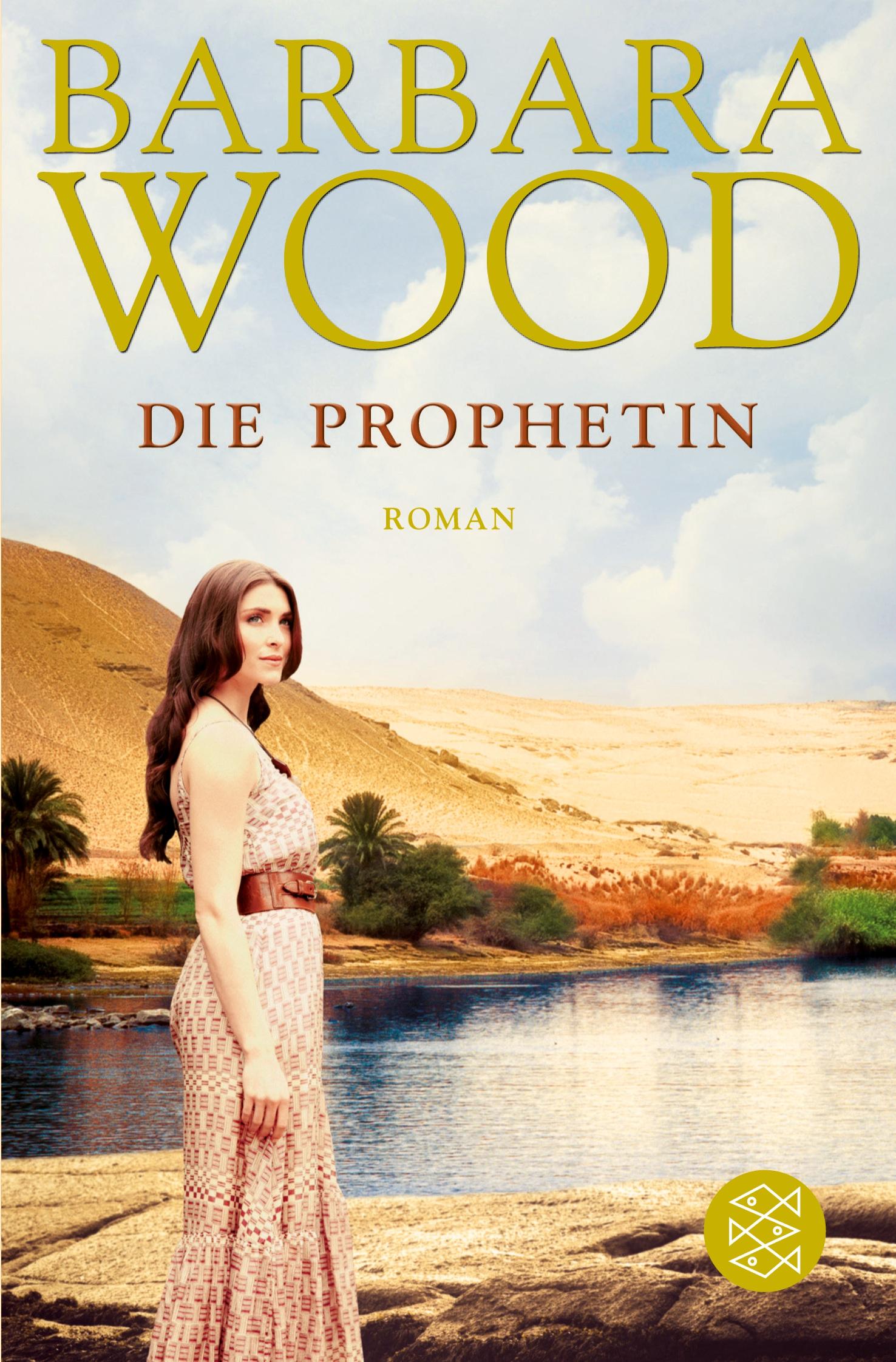 Cover: 9783596165735 | Die Prophetin | Roman | Barbara Wood | Taschenbuch | 637 S. | Deutsch