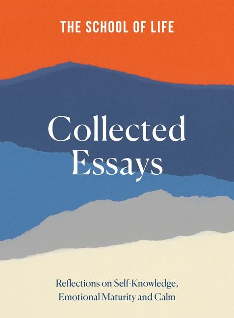 Cover: 9781915087102 | Collected Essays | The School of Life | Buch | Englisch | 2023