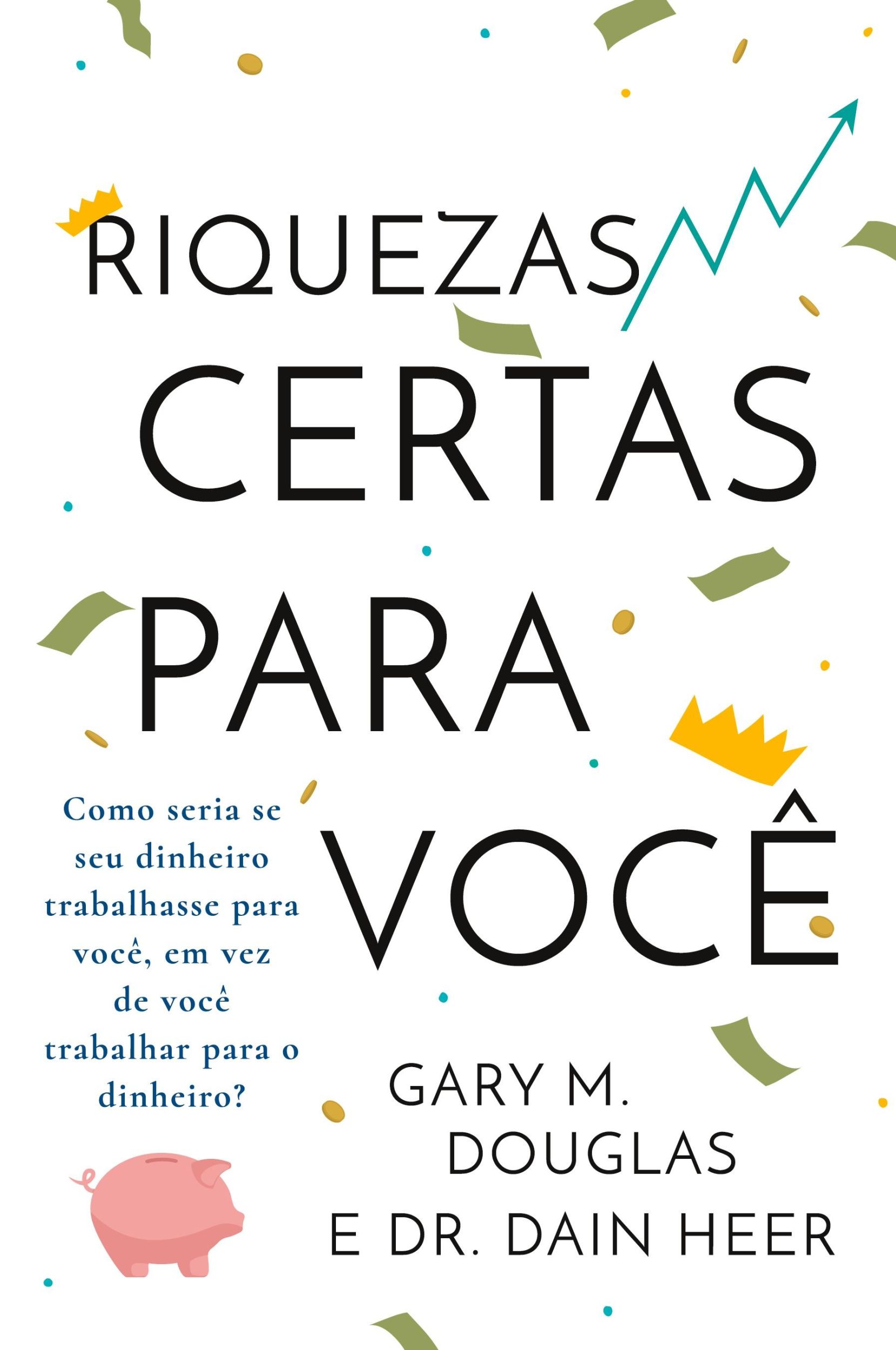 Cover: 9781634933872 | Riquezas certas para você (Portuguese) | Gary M. Douglas (u. a.)