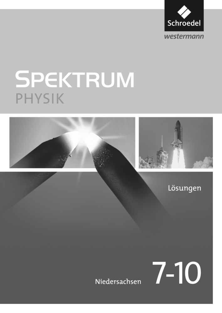 Cover: 9783507867932 | Spektrum Physik - Ausgabe 2013 für Niedersachsen | Lösungen 7 - 10