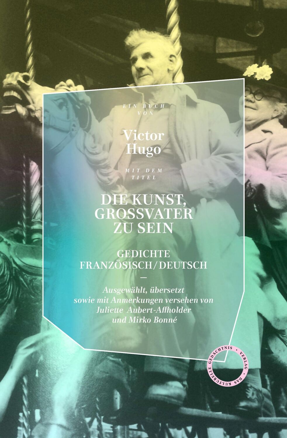 Cover: 9783946990710 | Die Kunst, Großvater zu sein | Victor Hugo | Buch | 240 S. | Deutsch