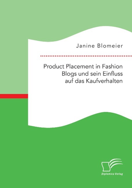 Cover: 9783959346412 | Product Placement in Fashion Blogs und sein Einfluss auf das...