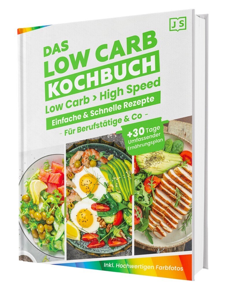 Cover: 9783911647038 | Low Carb in High Speed: Einfache &amp; Blitzschnelle Rezepte für...