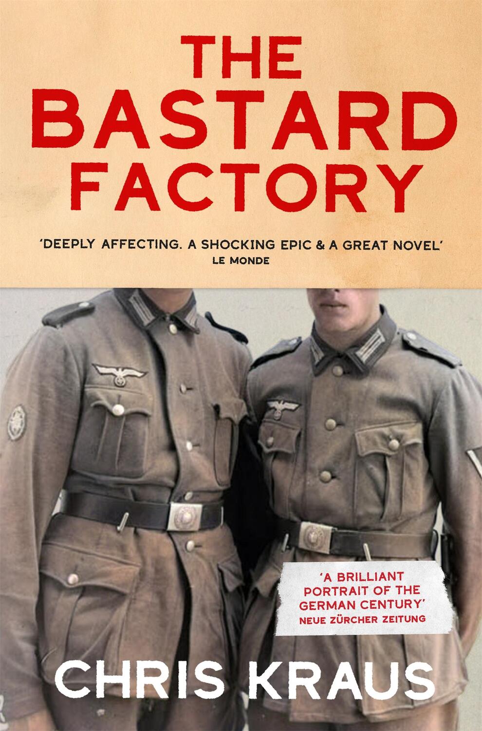 Cover: 9781509879106 | The Bastard Factory | Chris Kraus | Taschenbuch | Englisch | 2023