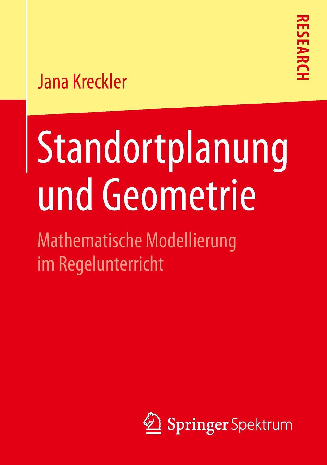 Cover: 9783658092603 | Standortplanung und Geometrie | Jana Kreckler | Taschenbuch | ix