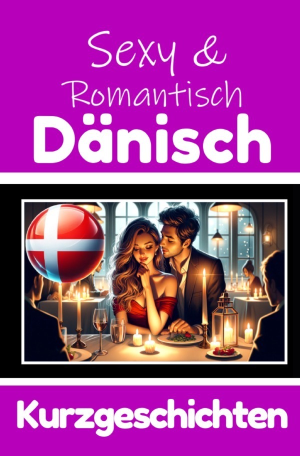 Cover: 9783759895424 | 50 Sexy und Romantische Kurzgeschichten auf Dänisch Deutsche und...