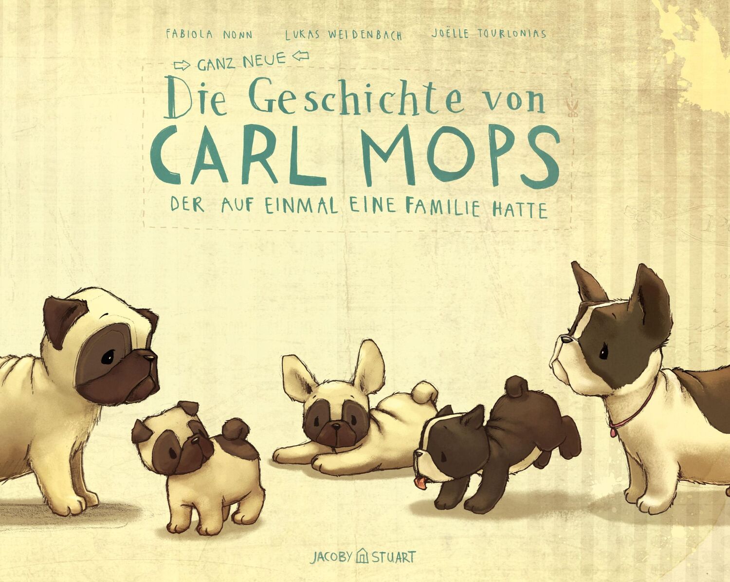 Cover: 9783946593010 | Die ganz neue Geschichte von Carl Mops, der auf einmal eine Familie...