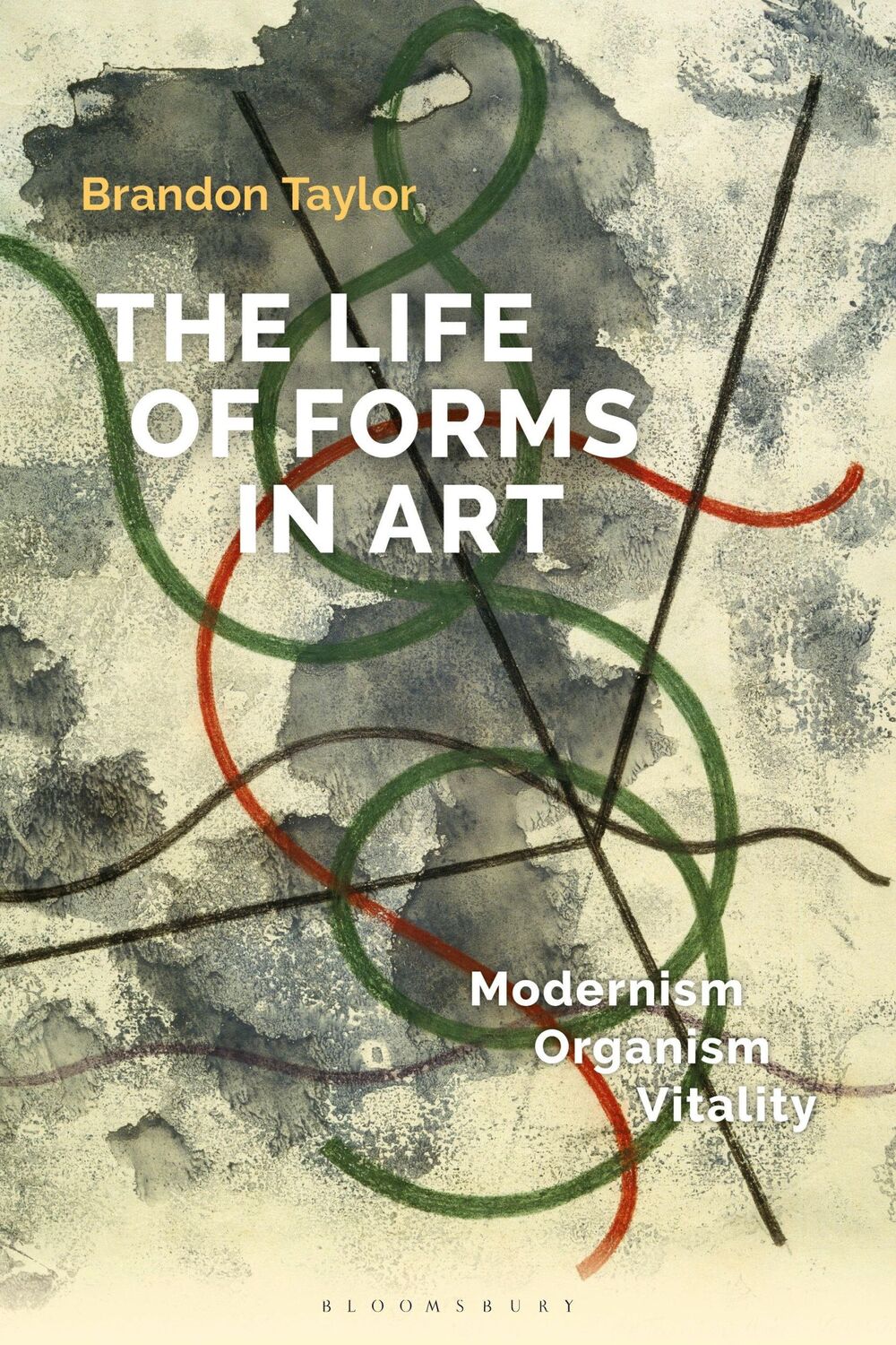 Cover: 9781501356018 | The Life of Forms in Art | Modernism, Organism, Vitality | Taylor