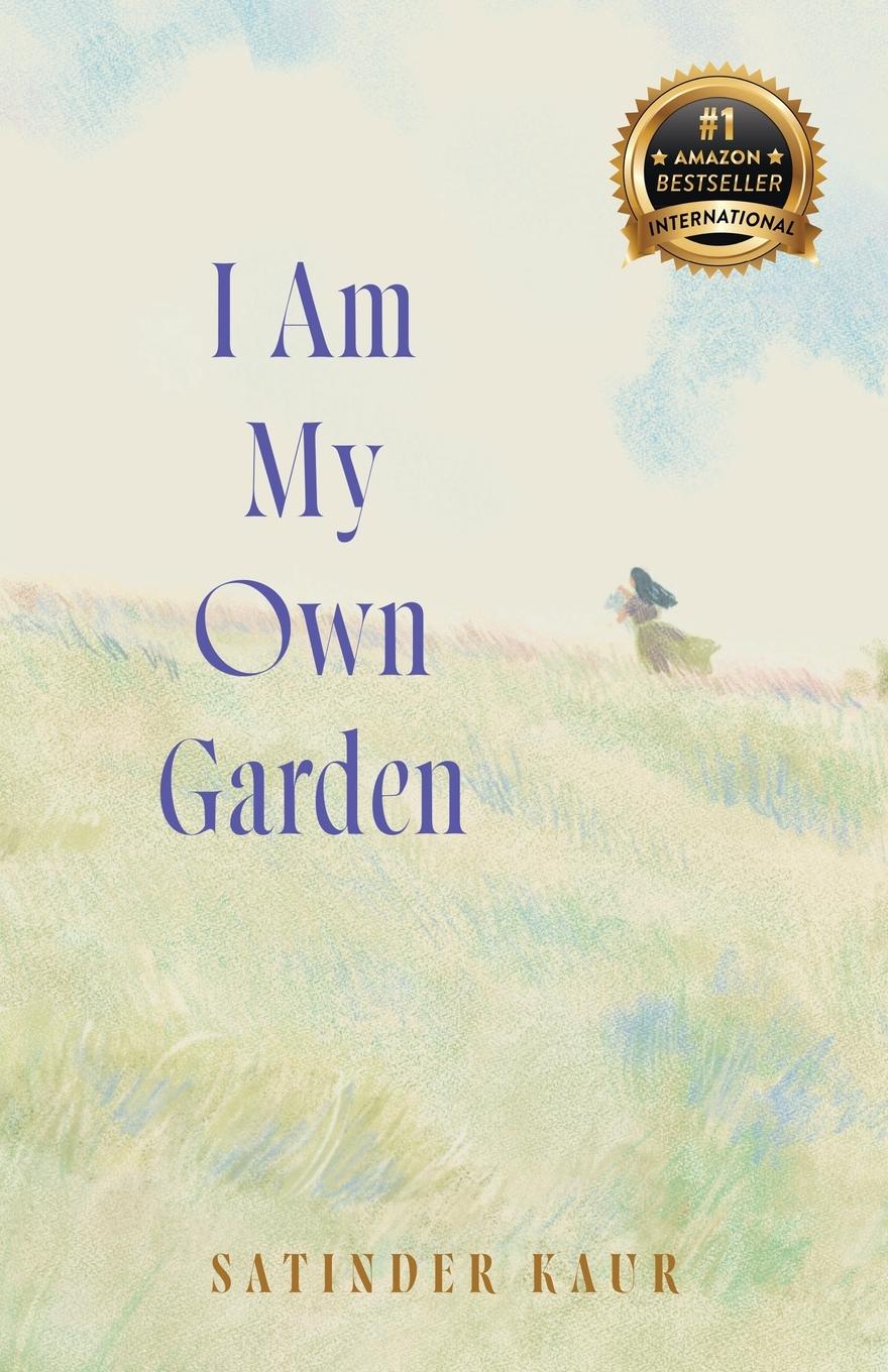 Cover: 9781956837391 | I Am My Own Garden | Satinder Kaur | Taschenbuch | Englisch | 2024