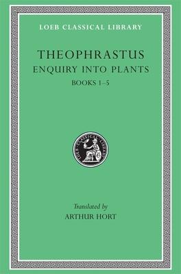 Cover: 9780674990777 | Enquiry into Plants, Volume I | Books 1-5 | Theophrastus | Buch