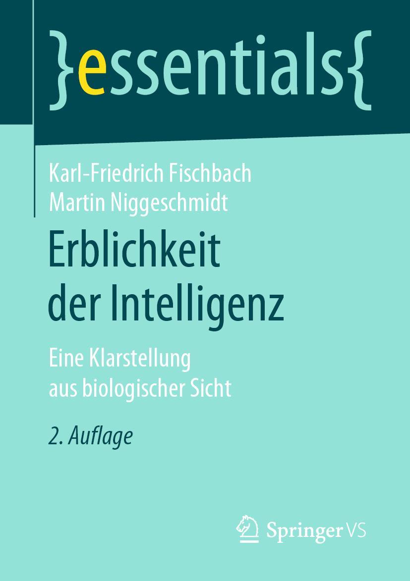 Cover: 9783658271817 | Erblichkeit der Intelligenz | Eine Klarstellung aus biologischer Sicht