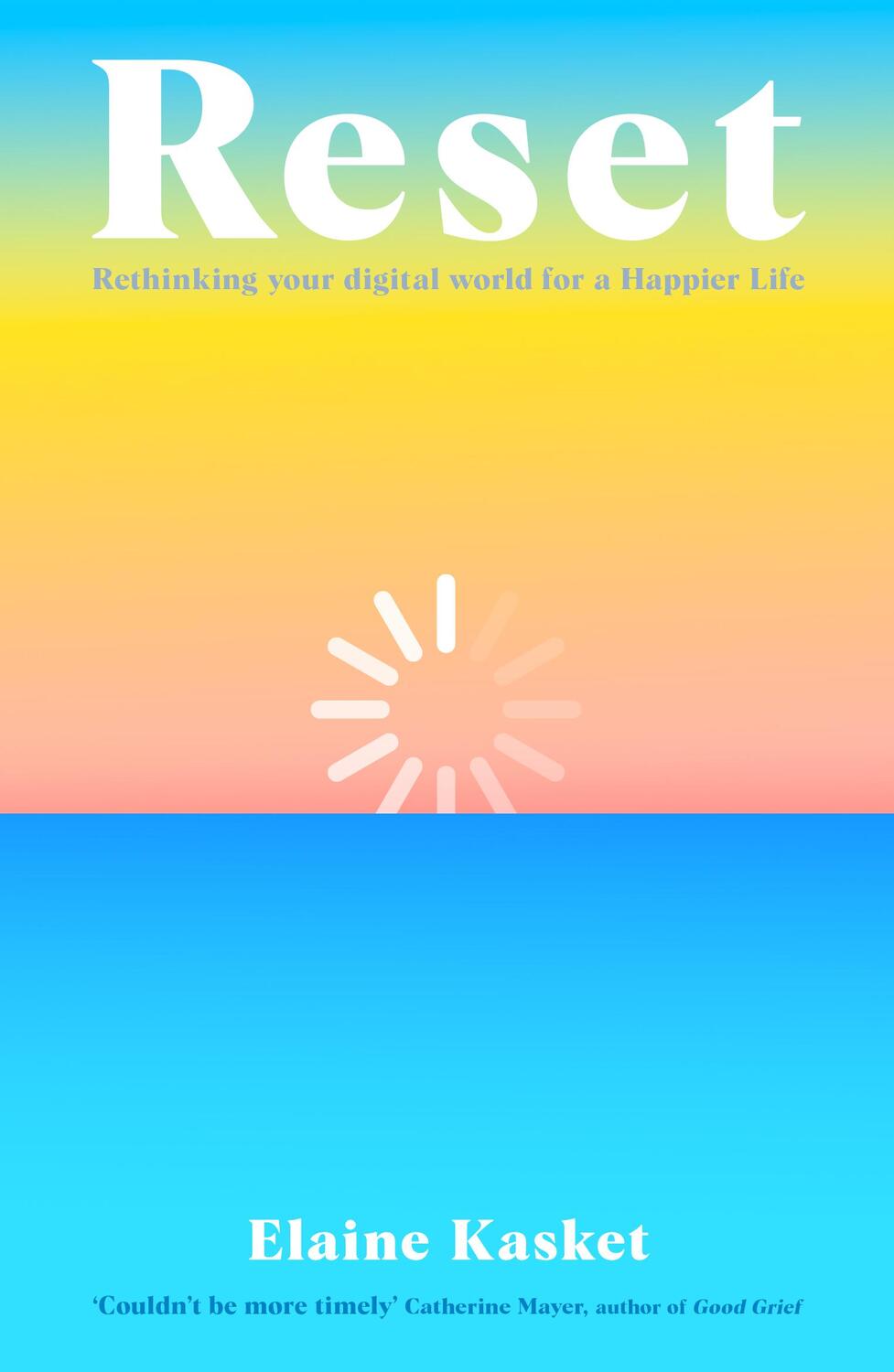 Cover: 9781783967834 | RESET | Rethinking Your Digital World for a Happier Life | Kasket