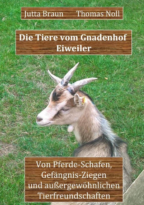 Cover: 9783748520009 | Die Tiere vom Gnadenhof Eiweiler | Jutta Braun (u. a.) | Taschenbuch