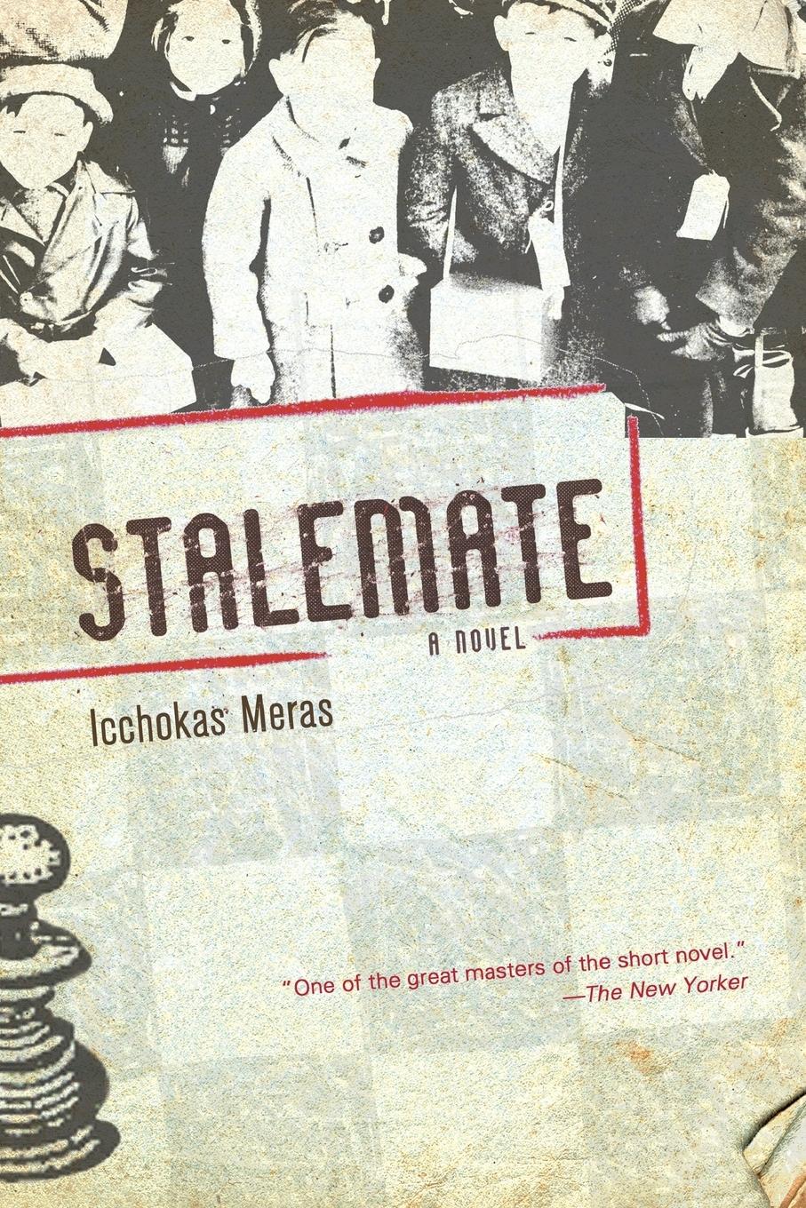 Cover: 9781590511565 | Stalemate | A Novel | Icchokas Meras (u. a.) | Taschenbuch | Paperback