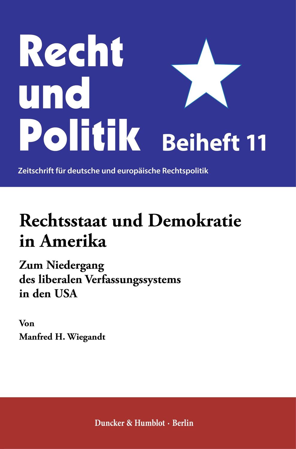 Cover: 9783428193424 | Rechtsstaat und Demokratie in Amerika | Manfred H. Wiegandt | Buch | X