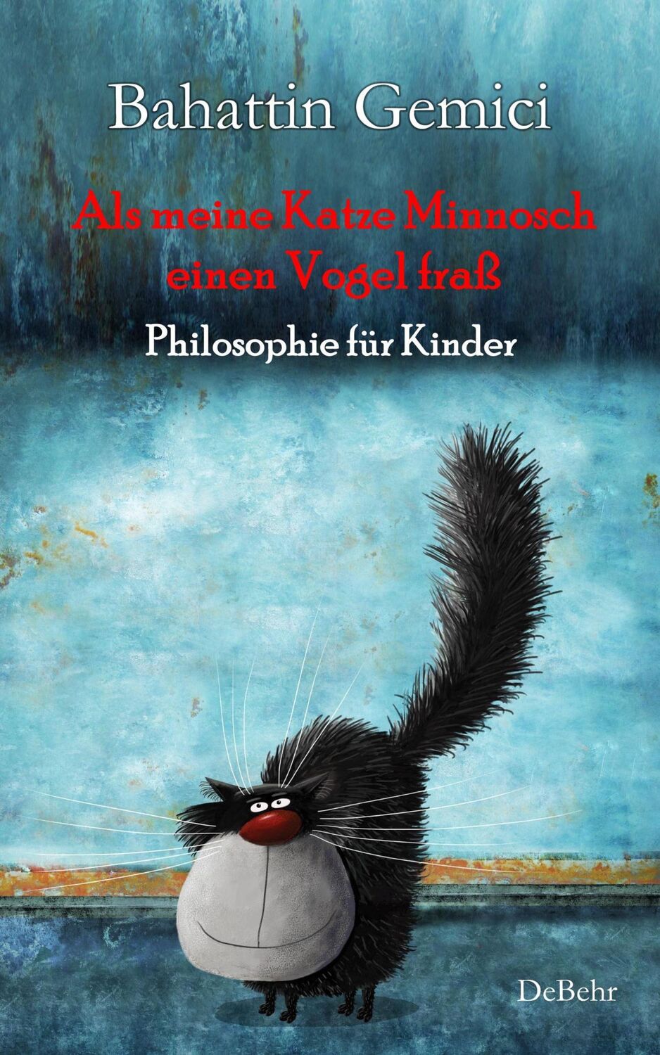 Cover: 9783957537768 | Als meine Katze Minnosch einen Vogel fraß - Philosophie für Kinder