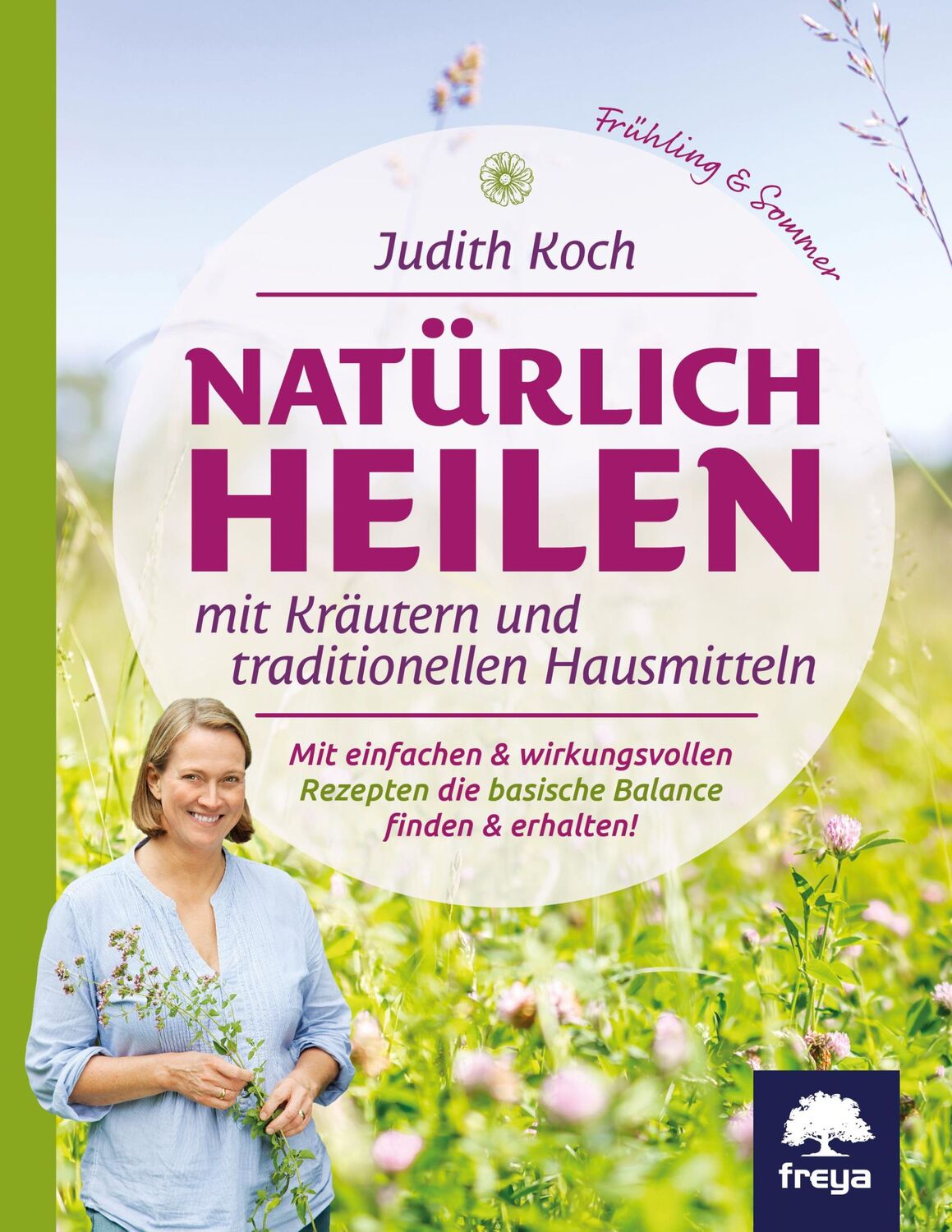 Cover: 9783990254011 | Natürlich heilen mit Kräutern und traditionellen Hausmitteln | Koch