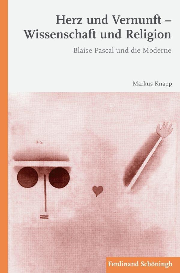 Cover: 9783506772565 | Herz und Vernunft - Wissenschaft und Religion | Markus Knapp | Buch