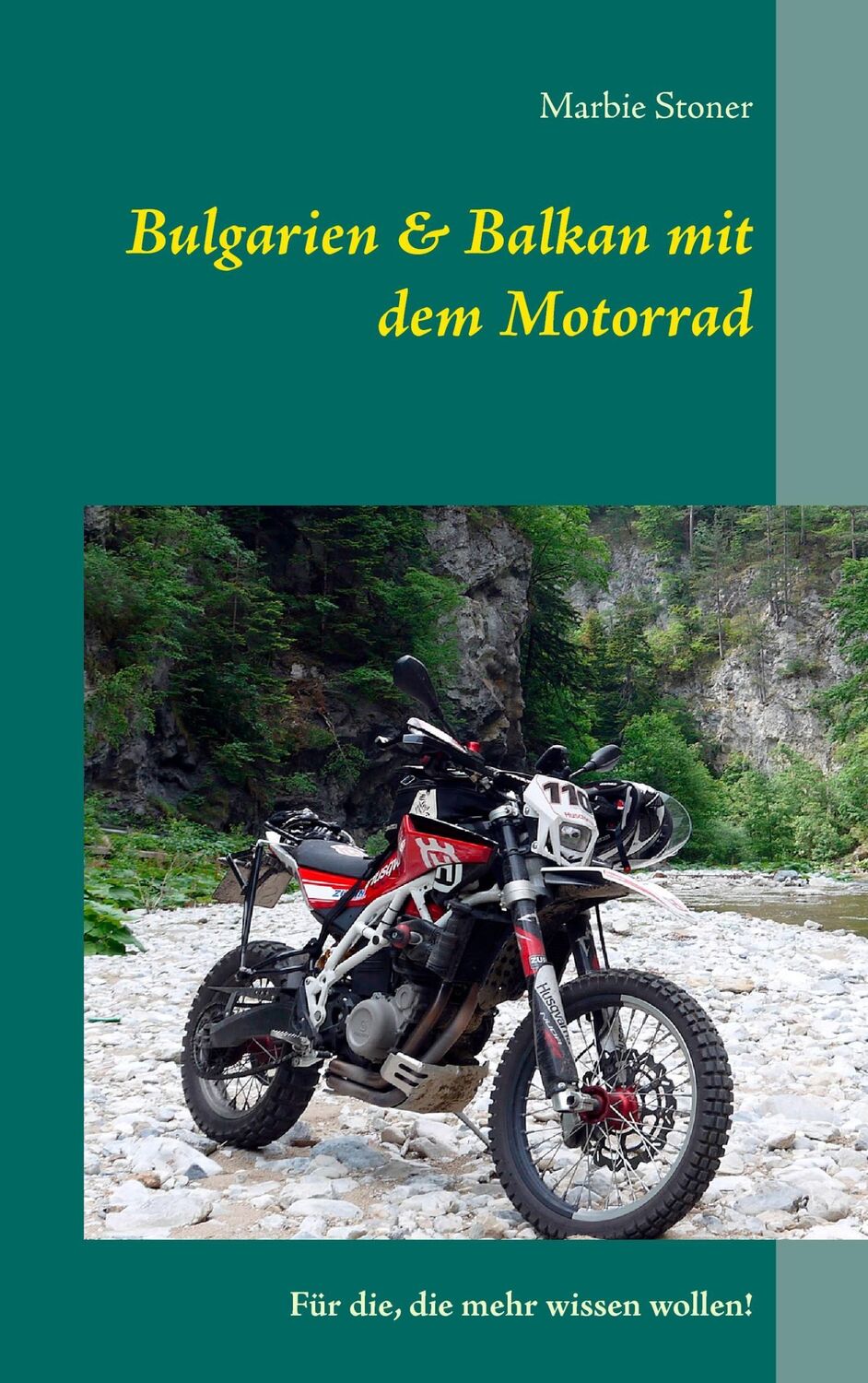 Cover: 9783740715793 | Bulgarien &amp; Balkan mit dem Motorrad | Für die, die mehr wissen wollen!