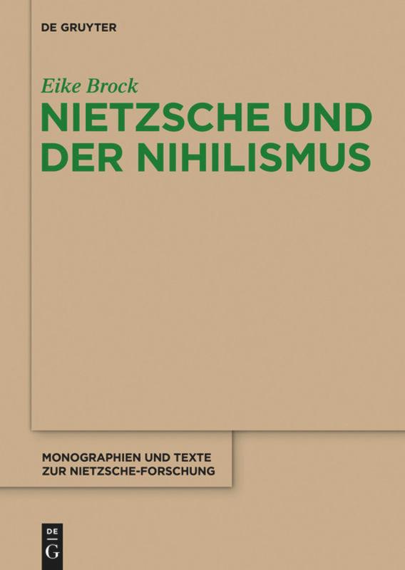 Cover: 9783110317985 | Nietzsche und der Nihilismus | Eike Brock | Buch | XIII | Deutsch