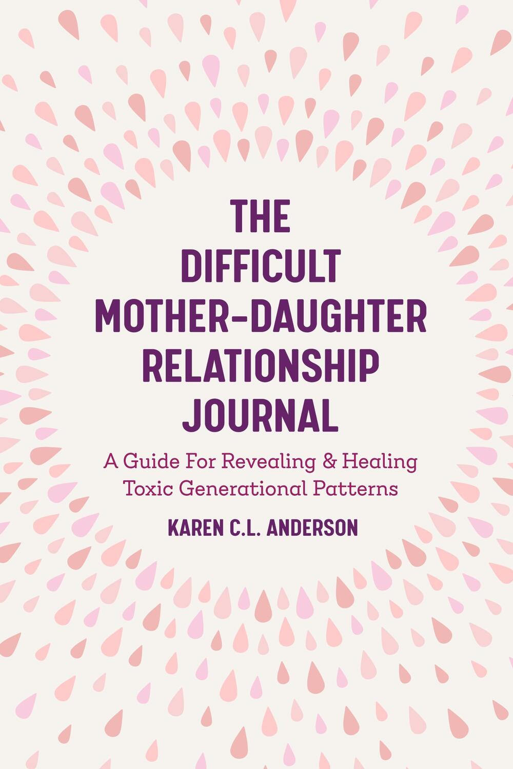 Bild: 9781642501308 | The Difficult Mother-Daughter Relationship Journal | Anderson | Buch