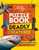 Cover: 9780008430511 | Puzzle Book Deadly Creatures | National Geographic Kids | Taschenbuch