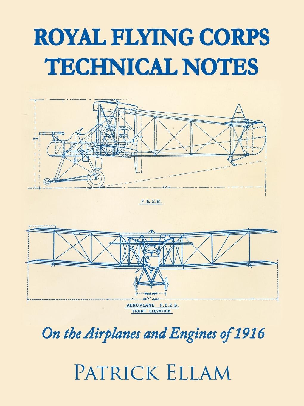 Cover: 9781450299480 | Royal Flying Corps Technical Notes | Patrick Ellam | Taschenbuch