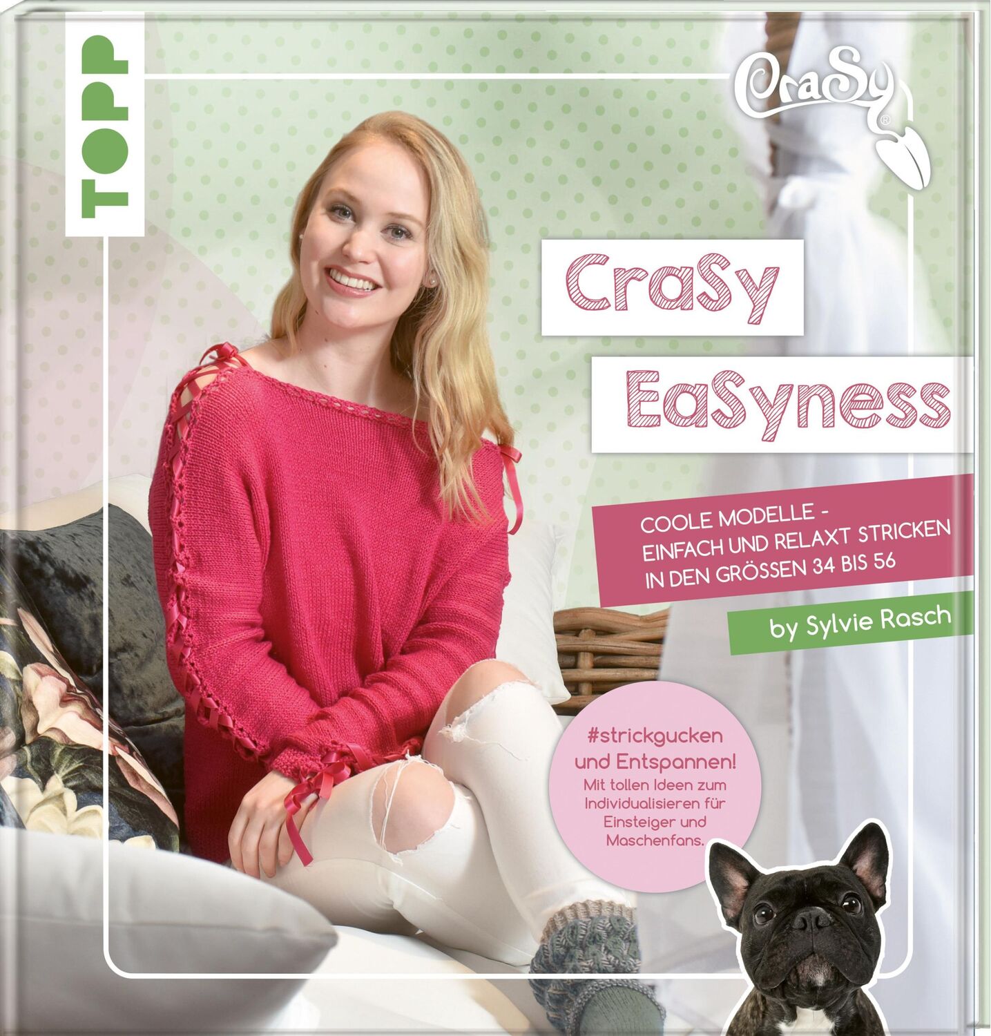 Cover: 9783772448027 | CraSy EaSyness | Sylvie Rasch | Buch | 96 S. | Deutsch | 2019