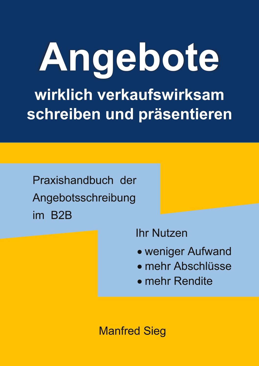 Cover: 9783758363641 | Angebote wirklich verkaufswirksam schreiben und präsentieren | Sieg