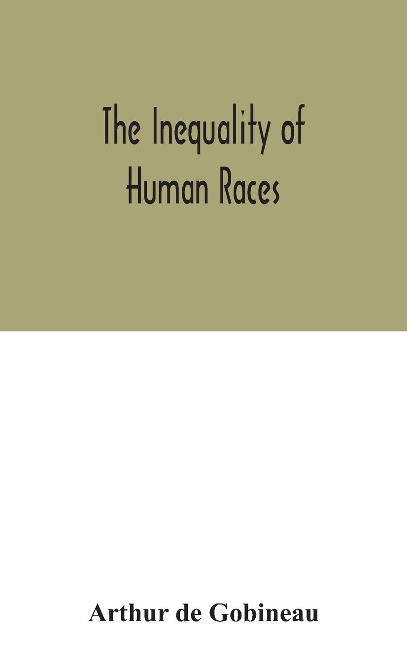 Cover: 9789354046896 | The inequality of human races | Arthur De Gobineau | Buch | Gebunden