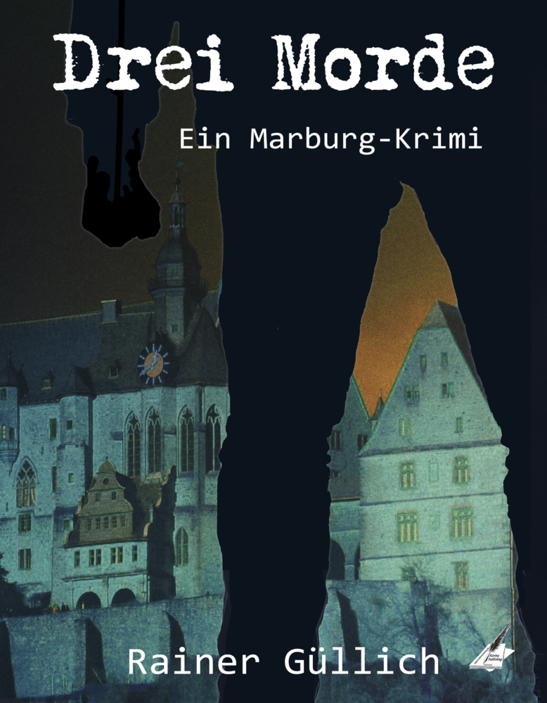 Cover: 9783985511679 | Drei Morde | Ein Marburg Krimi | Rainer Güllich | Taschenbuch | 140 S.