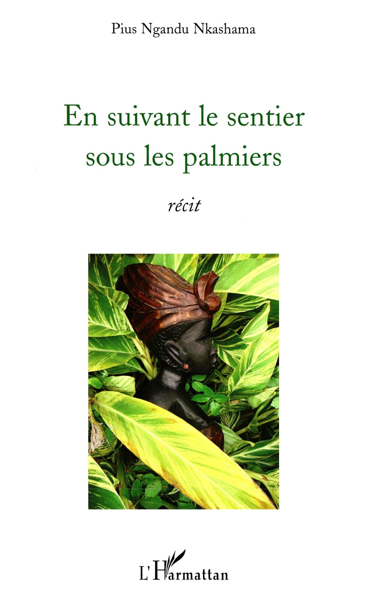 Cover: 9782296086593 | En suivant le sentier sous les palmiers | Pius Ngandu Nkashama | Buch