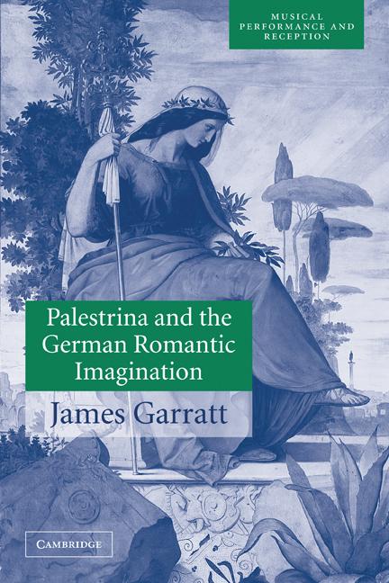 Cover: 9780521001960 | Palestrina and the German Romantic Imagination | James Garratt | Buch