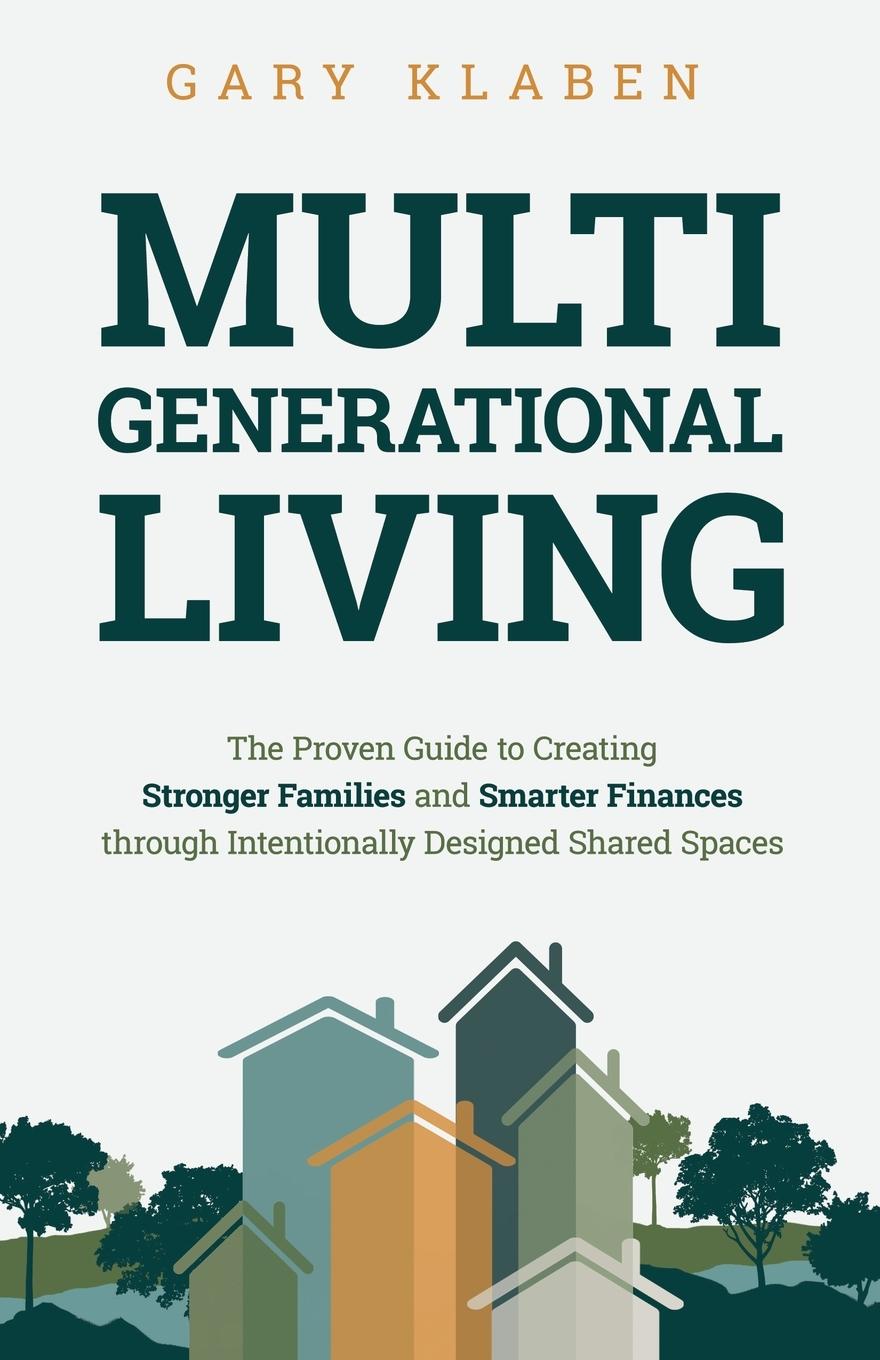 Cover: 9781636802749 | Multi-Generational Living | Gary Klaben | Taschenbuch | Englisch