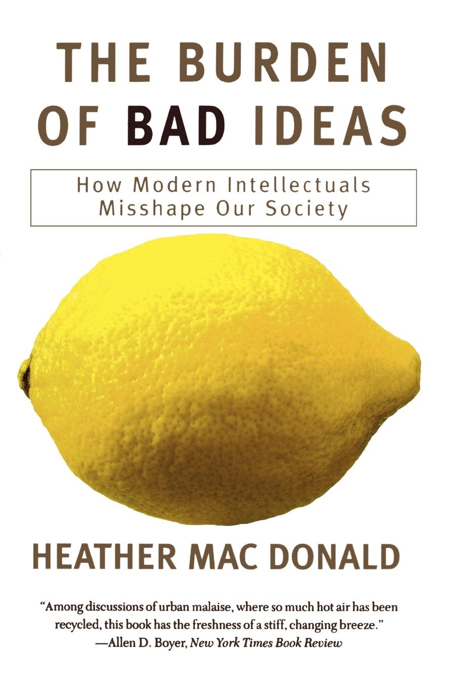 Cover: 9781566633963 | The Burden of Bad Ideas | Heather Macdonald | Taschenbuch | Englisch