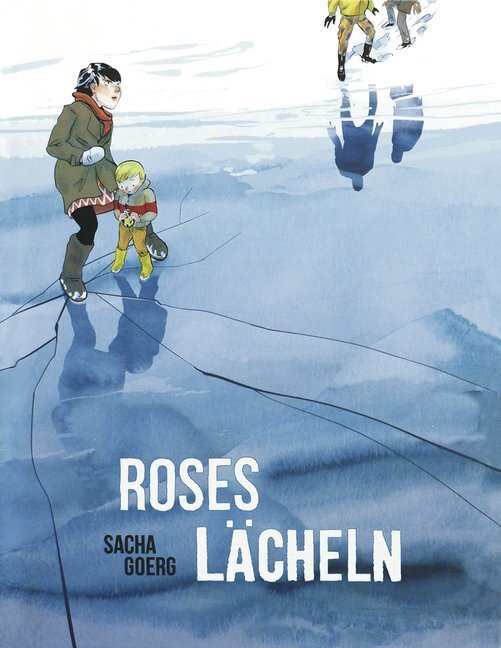 Cover: 9783956400681 | Roses Lächeln | Sacha Goerg | Taschenbuch | 104 S. | Deutsch | 2015