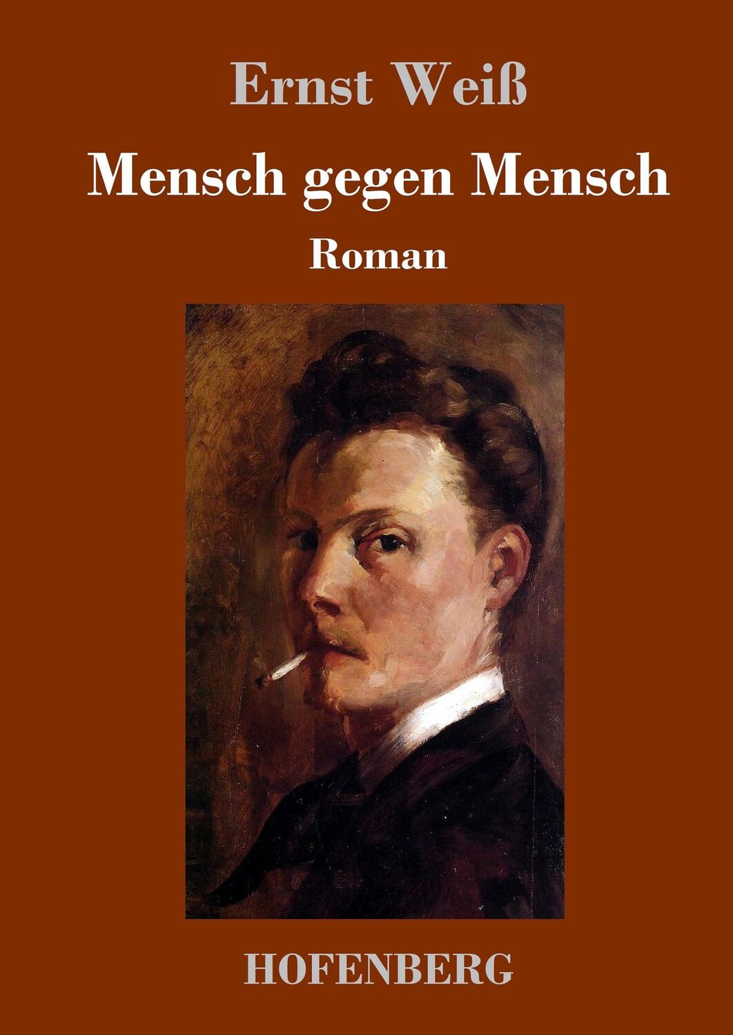 Cover: 9783843034265 | Mensch gegen Mensch | Roman | Ernst Weiß | Buch | 128 S. | Deutsch