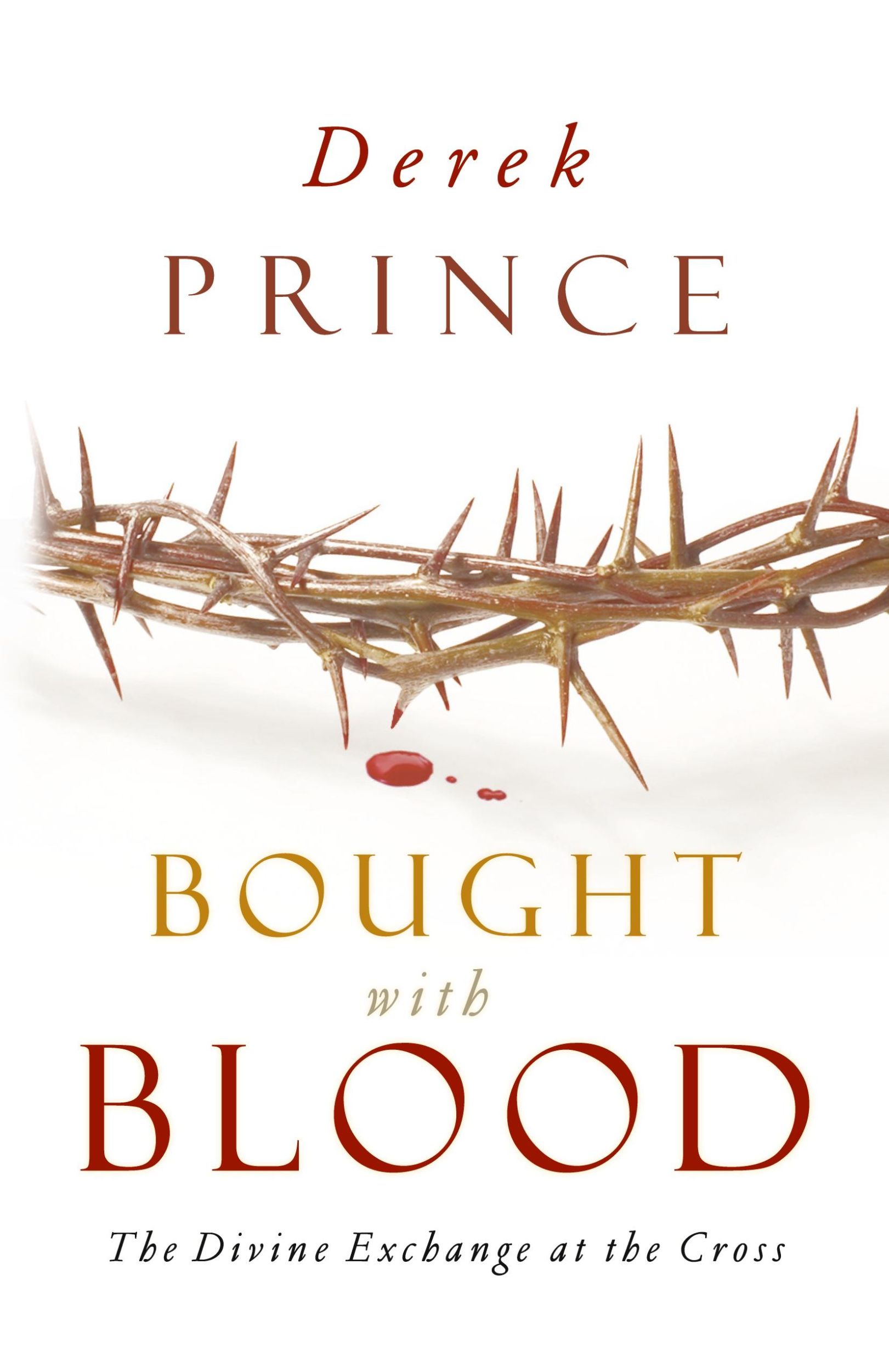 Cover: 9781908594914 | Bought with Blood | Derek Prince | Taschenbuch | Englisch | 2014