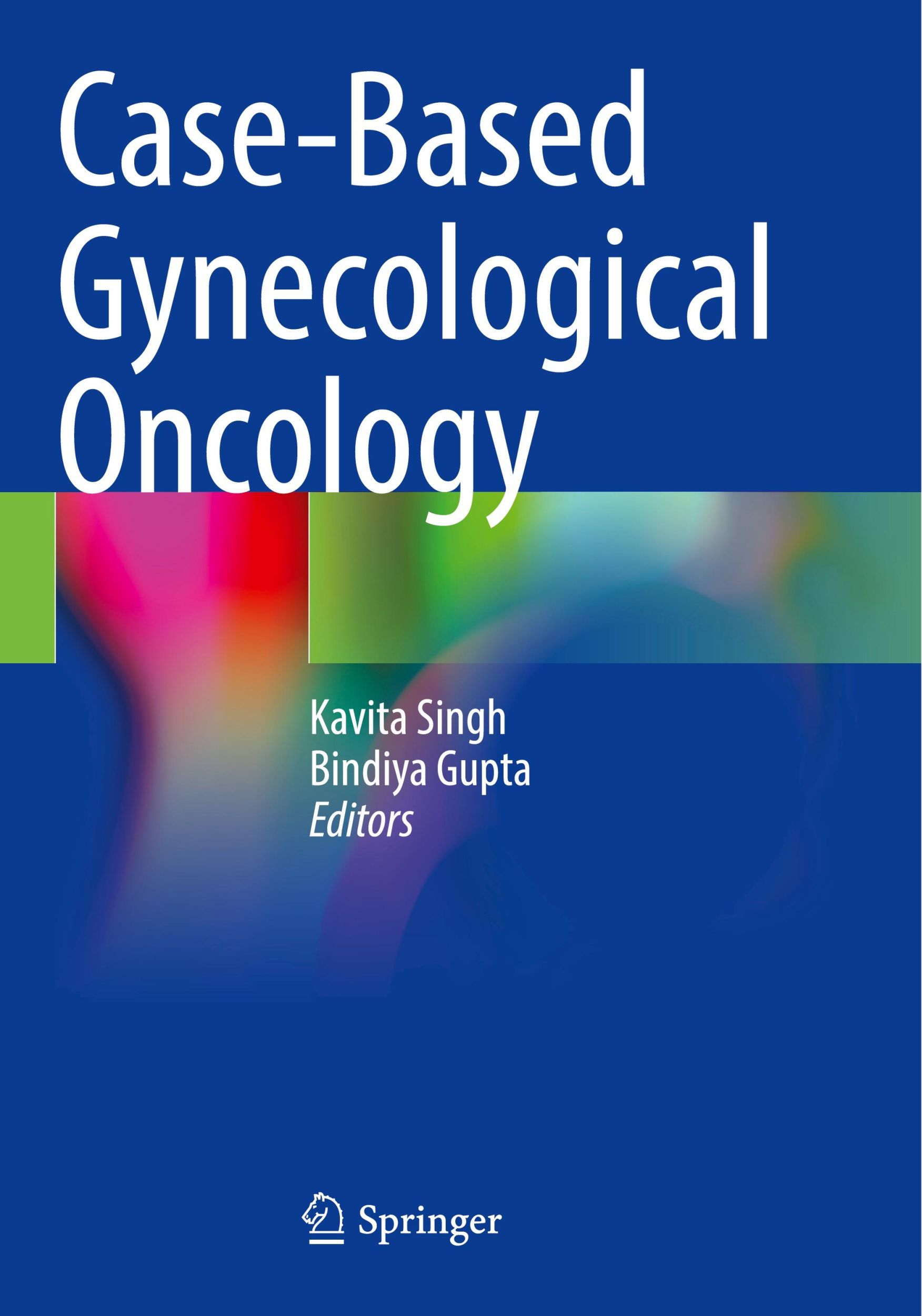 Cover: 9783031361814 | Case-Based Gynecological Oncology | Bindiya Gupta (u. a.) | Buch | ix