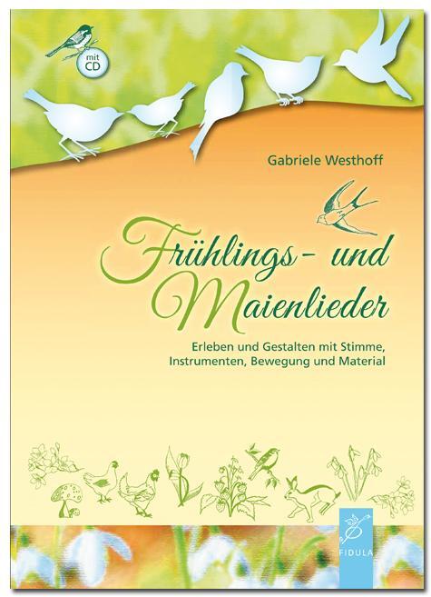 Cover: 9783872269089 | Frühlings- und Maienlieder | Gabriele Westhoff | Taschenbuch | 344 S.